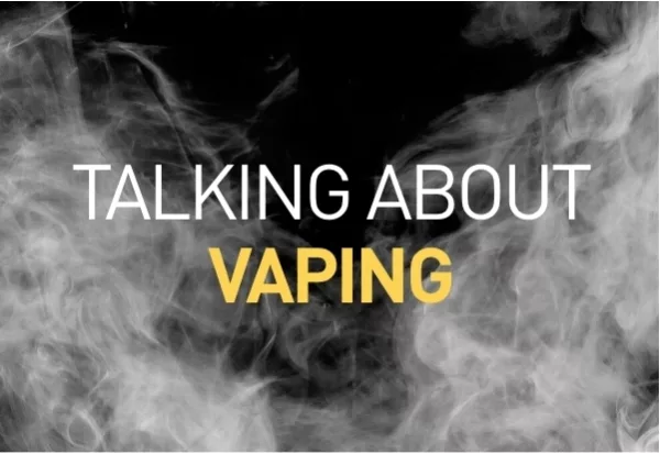 Talk about vaping
